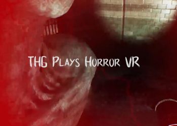 Halloween Special: THG Plays Horror VR