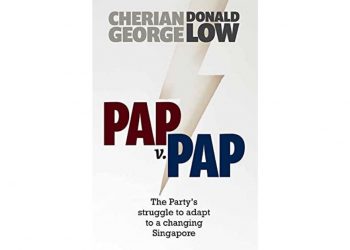 PAP v PAP Book: A Look into Singapore’s Ruling Party