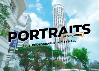 Portraits of Singapore in City Hall (Ep 15): Stunning shots with your mobile phone