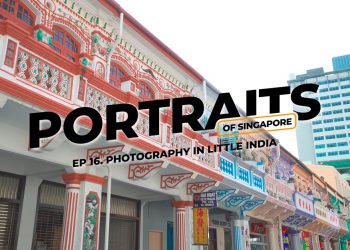 Portraits of Singapore in Little India (Ep 16): People photography