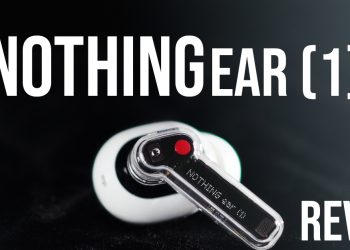 Review of Nothing ear (1): Making something out of Nothing