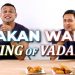 MAKAN WARS: KING of VADAI- The Original Vadai, Mr Vadai Founder, Sky Lab Cooked Food