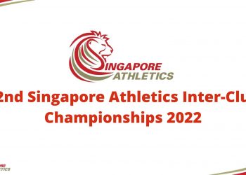 52nd Singapore Athletics Inter-Club Championships 2022