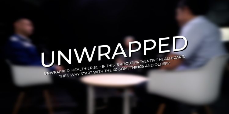 Unwrapped: Healthier SG – If it’s preventive healthcare, why start from age 60?