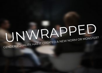 Unwrapped: Gender equality, has it created a new norm or monster