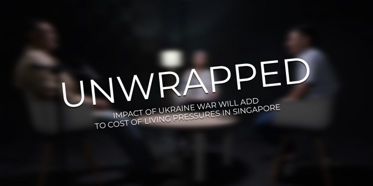 Unwrapped: Impact of Ukraine war will add to cost of living pressures in Singapore